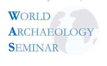 World Archaeology Seminar